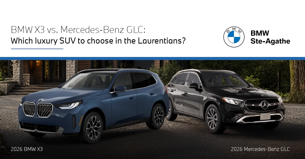 BMW X3 vs. Mercedes-Benz GLC: Which Luxury SUV Should You Choose in the Laurentians?