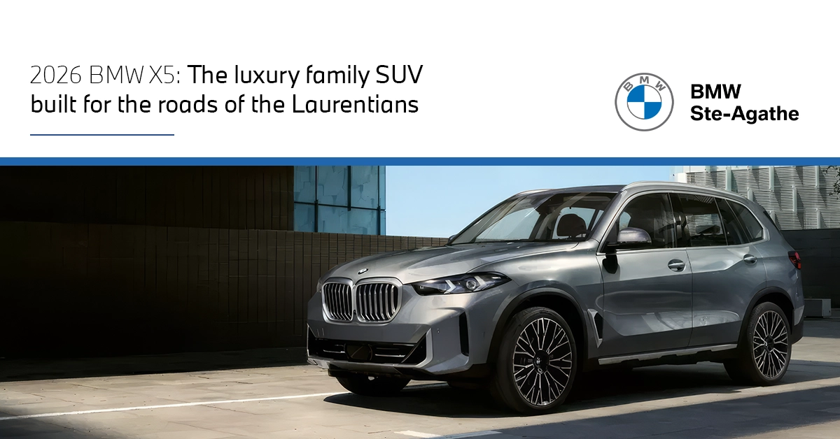 2026 BMW X5: the family luxury SUV built for Laurentian roads