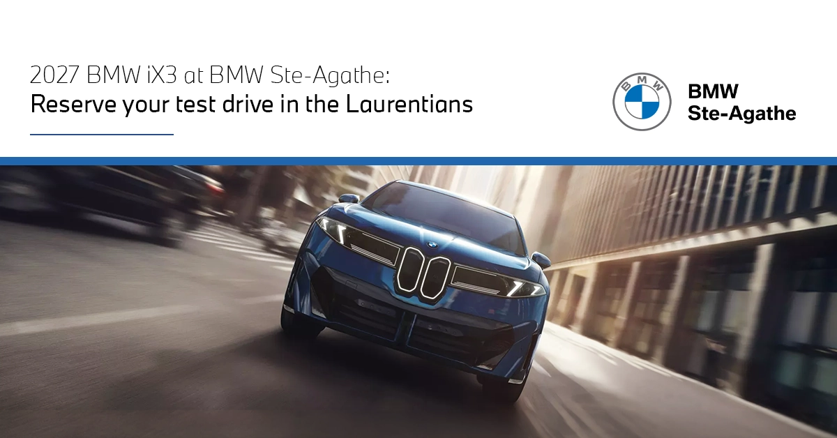 2027 BMW iX3 at BMW Ste-Agathe: Book Your Test Drive in the Laurentians
