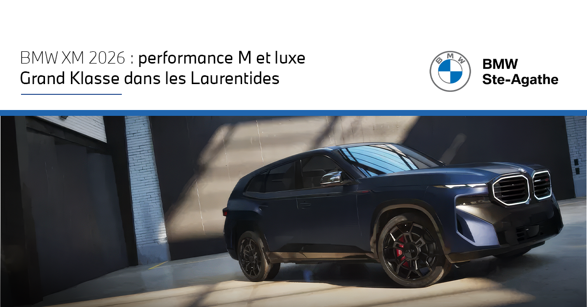 BMW XM 2026 : découvrez le VUS M hybride rechargeable chez BMW Ste-Agathe
