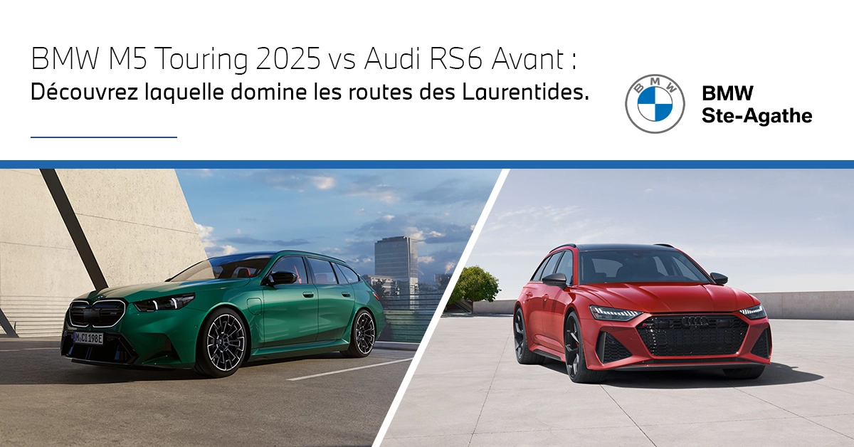 BMW M5 Touring 2025 vs Audi RS6 Avant 2025 : laquelle choisir pour dominer les routes du Québec ?